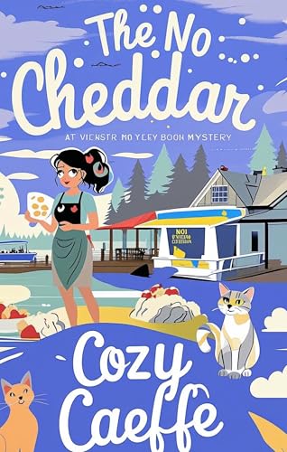 The No Cheddar Mystery: Talking Cat Mystery (Whiskers detective cozy mystery Book 1)