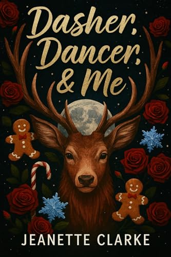 Dasher, Dancer, & Me (Kindle Edition)