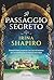 Il passaggio segreto (Wonderland Vol. 1) (Italian Edition)
