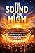 The Sound of the High: How ...