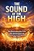The Sound of the High by KAEL STRIDER