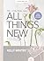 All Things New - Bible Study Book with Video Access: A Study on 2 Corinthians