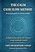THE CALM CASH FLOW METHOD: ...