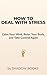 How to Deal with Stress: A ...
