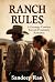 RANCH RULES : A Grumpy Cowb...