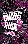 CHAOS & RUIN