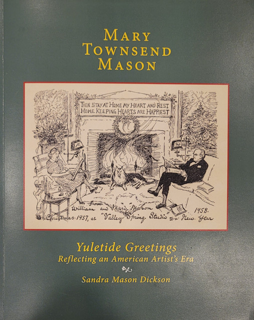 Mary Townsend Mason: Yuletide Greetings Reflecting an American Artist's Era (Paperback)