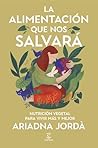 La alimentación q...