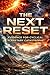 The Next Reset: Evidence for Cyclical Planetary Catastrophe (Global Cataclysms, Pole Shift, and the Civilizational Resets of History)
