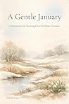 A Gentle January: 7 Devotions for Starting Over Without Pressure