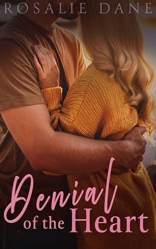 Denial of the Heart (Crystal Lake Secrets, #2)