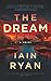 The Dream: A Novel (The Gol...