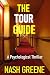 The Tour Guide by Nash Greene