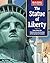 Building on a Dream: The Statue of Liberty: Learn About the Construction and Journey of This Symbol of Freedom