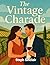 The Vintage Charade