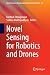 Novel Sensing for Robotics ...