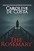 The Rosemary by Caroline de Costa