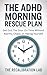 The ADHD Morning Rescue Plan by Recalibration Lab