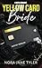 Yellow Card Bride: A Mafia ...
