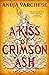 A Kiss of Crimson Ash (Game...