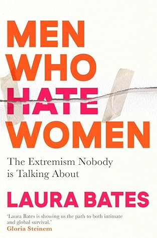 Men Who Hate Women: The Extremism Nobody is Talking About