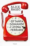Le ottanta domande di Atena Ferraris