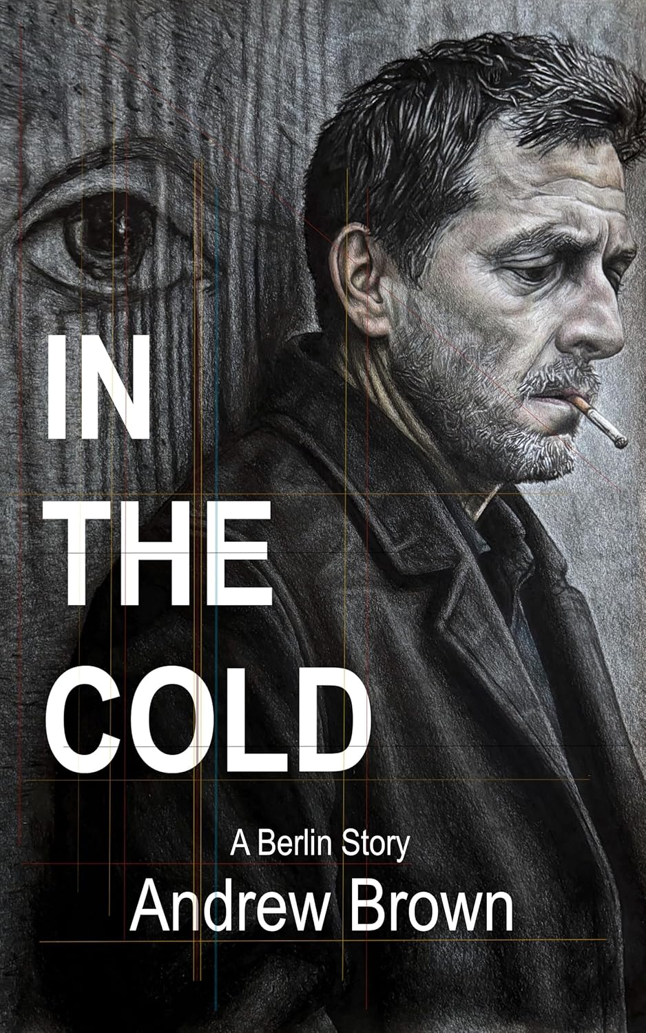 In the Cold: A Berlin Story