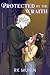 Protected by the Wraith by RK Munin