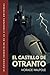 El castillo de Otranto: Traducción literal del original. Versión completa, no abreviada. Edición ilustrada (Spanish Edition)