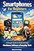 Smartphones For Beginners: ...
