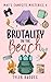 Brutality on the Beach by Tyler Rhodes