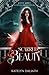 Scarred Beauty: A 12 Dancing Princesses Retelling