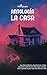 Antología: La casa