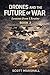 Drones and the Future of Wa...