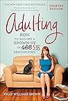 Adulting: How to Become a Grown-up in 535 Easy(ish) Steps Book cover for Adulting: How to Become a Grown-up in 535 Easy(ish) Steps