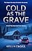 Cold As The Grave (A Sherif...