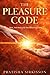 The Pleasure Code: Sex, Int...