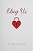 Obey Us by Steven Ellis Obey Us by Steven Ellis