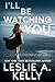 I'll Be Watching You (Hollywood Heat Book 1)