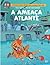 A ameaça atlante (Blake e Mortimer, #31)