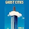 Ghost Cities: A N...
