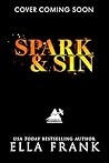 Spark & Sin by Ella Frank