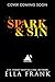 Spark & Sin (Cedar Ridge Smokejumpers, #1)