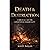 Death & Destruction: A Bibl...