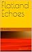 Flatland Echoes by P. Hall