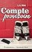 Compte provisoire (French Edition)