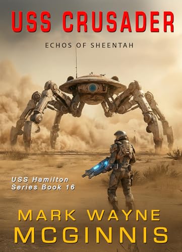 USS Crusader: Echoes of Sheentah (USS Hamilton Book 16)
