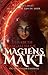 Magiens makt og sagaen om E...