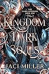 Kingdom of Dark Souls: The Dark Kingdom Book One