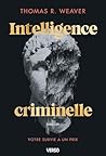 Intelligence Criminelle (French Edition) Intelligence Criminelle (French Edition)